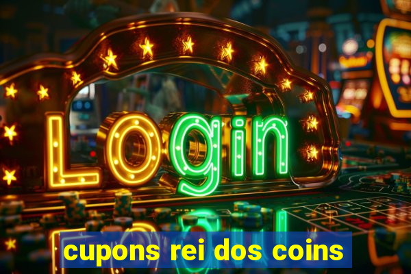 cupons rei dos coins